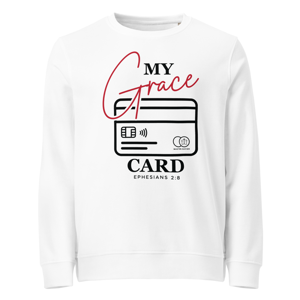 My Grace Card Organic Sweatshirt