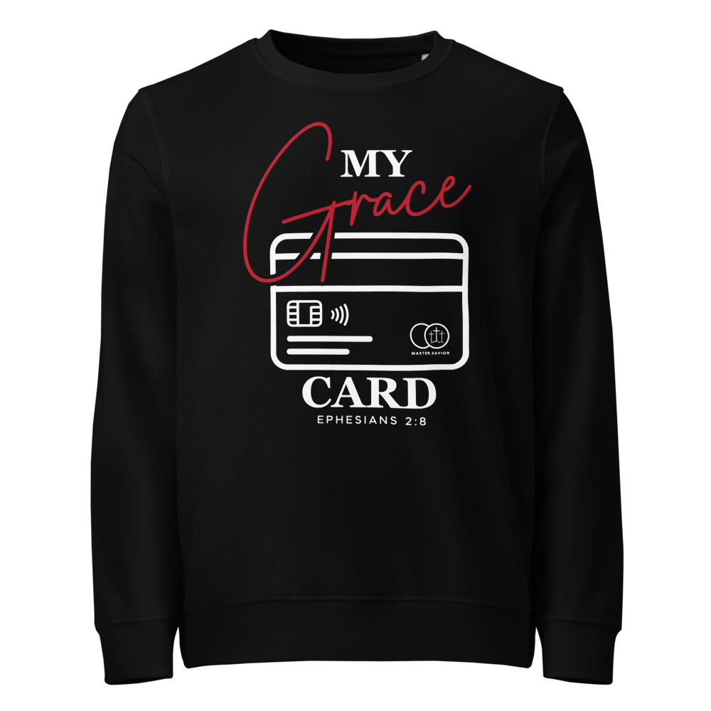 My Grace Card Organic Sweatshirt