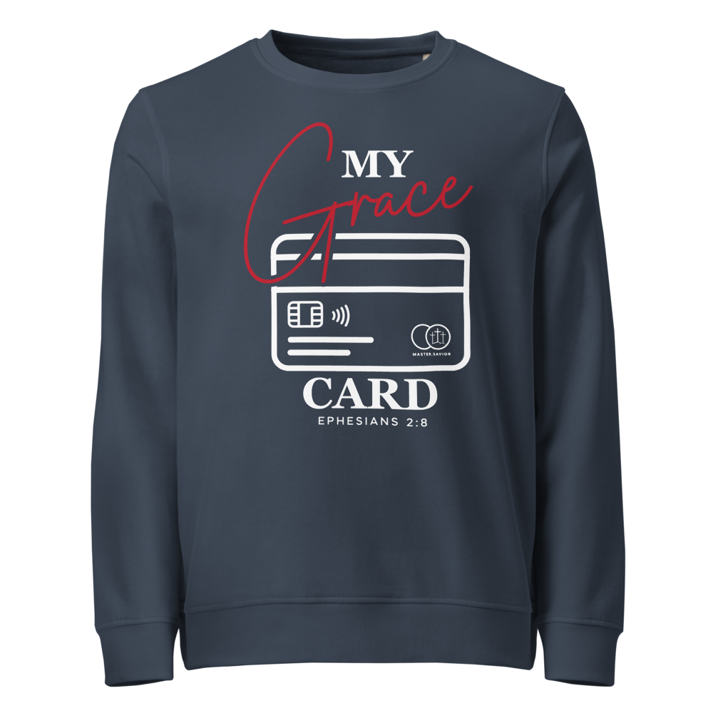 My Grace Card Organic Sweatshirt