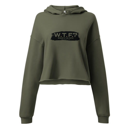 The "W.T.F? Where’s the Faith?" Cropped Hoodie