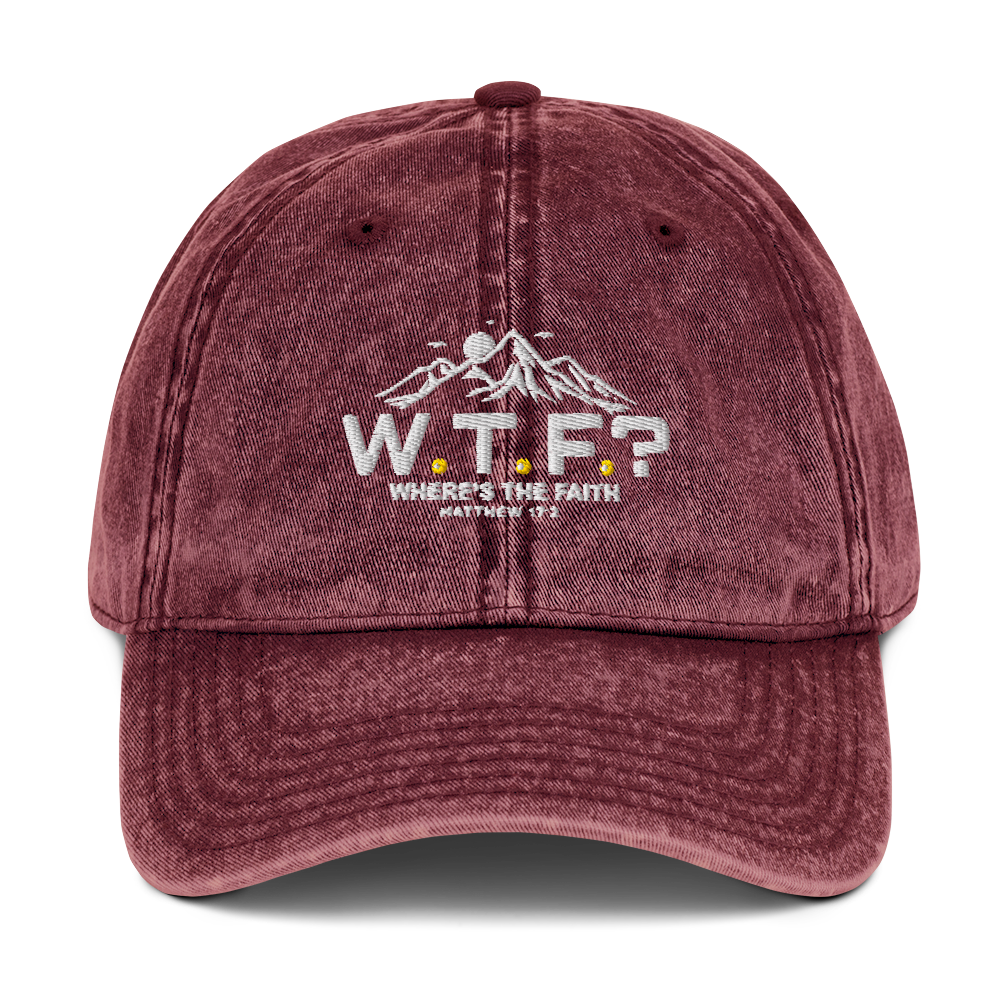 The "W.T.F? Where’s the Faith?" Vintage Cap
