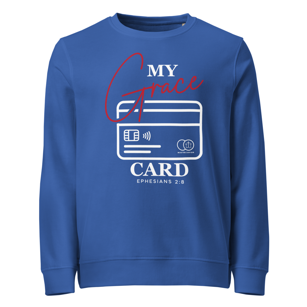 My Grace Card Organic Sweatshirt