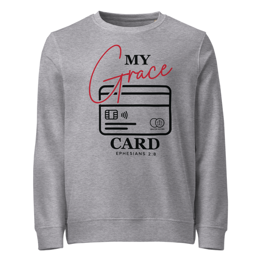 My Grace Card Organic Sweatshirt