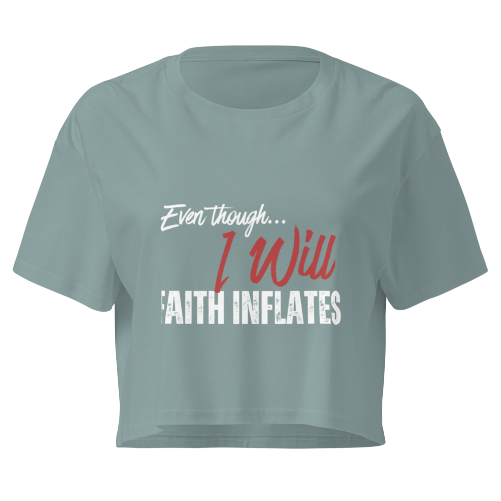 Even Though, I Will Women's Crop Top