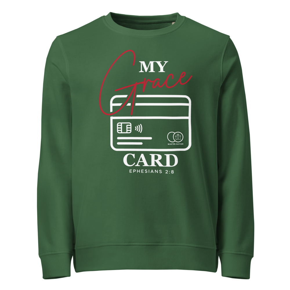 My Grace Card Organic Sweatshirt